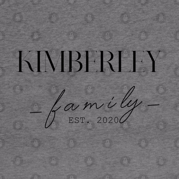 Kimberley Family EST. 2020, Surname, Kimberley by ProvidenciaryArtist